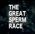 Richard Armitage narrates Teh Great Sperm Race